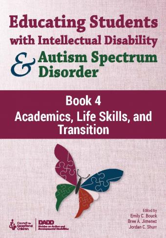 Educating Students with Intellectual Disability and Autism Spectrum Disorder Book 4