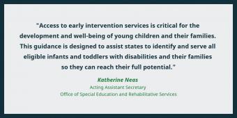 Quote from Katherine Neas, OSERS Acting Assistant Secretary